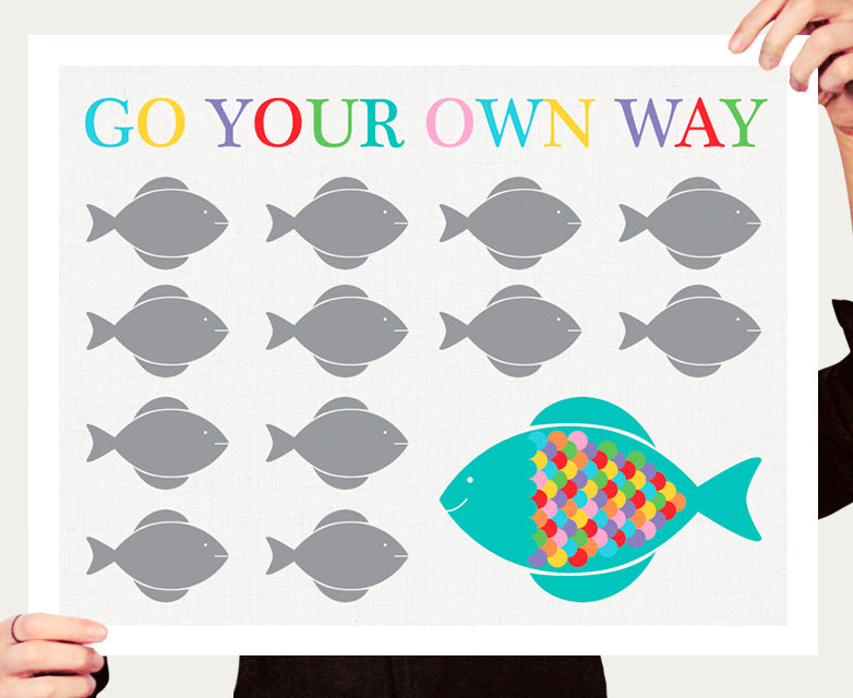 Go your own way fish print