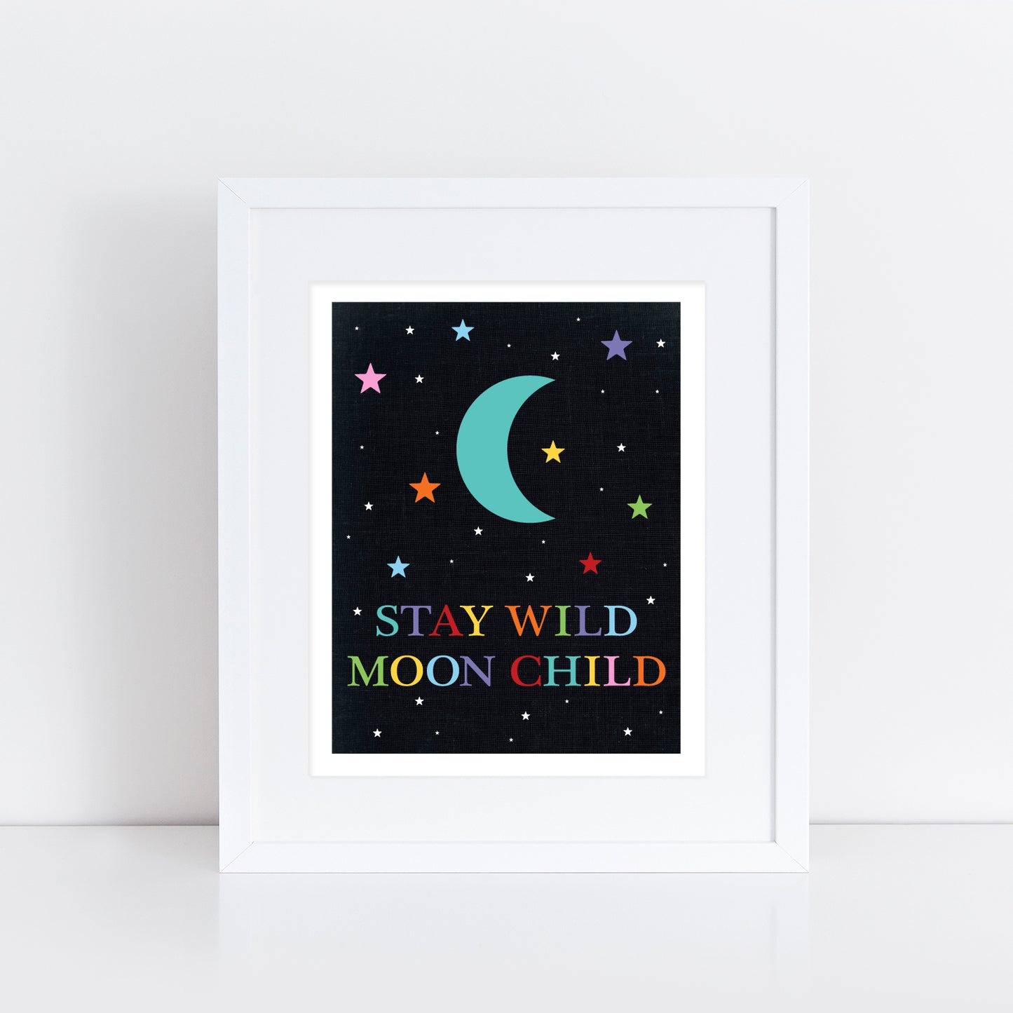 Stay wild moon child' illustration of colourful stars and a moon