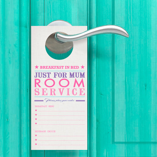 Mother's day gift room service door hanger - PRINTABLE FILE