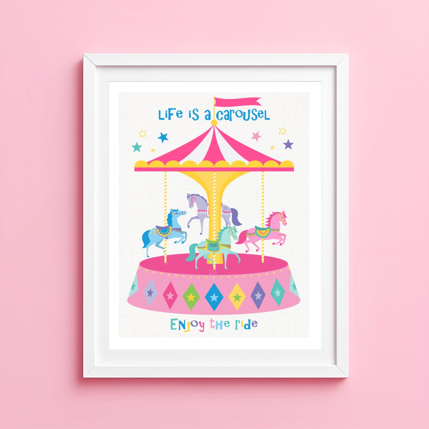 Artwork of a carousel with 'Life is a Carousel, Enjoy the Ride' text on a pink background