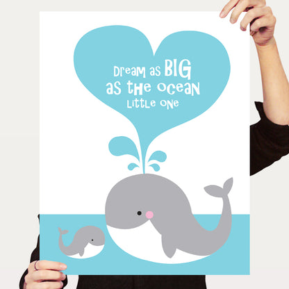 Dream as big as the ocean whale print