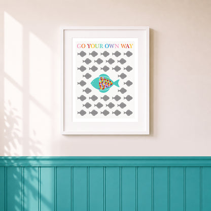 Go Your Own Way Fish Wall Art Print