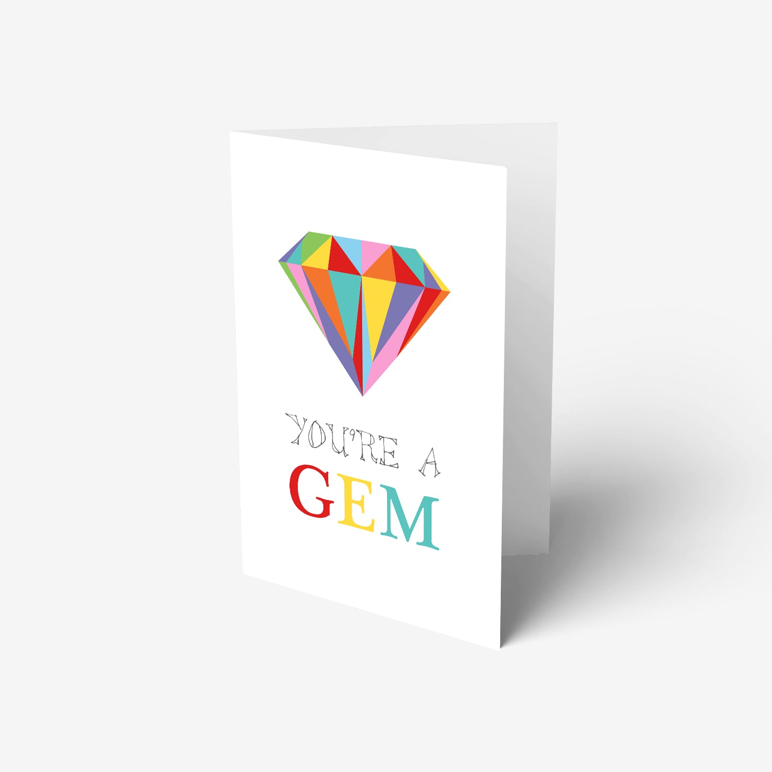 beautiful card with a rainbow diamond and positive message You're a ge