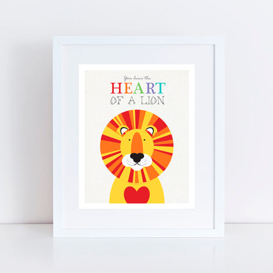 colourful lion print with You have the heart of a lion. 