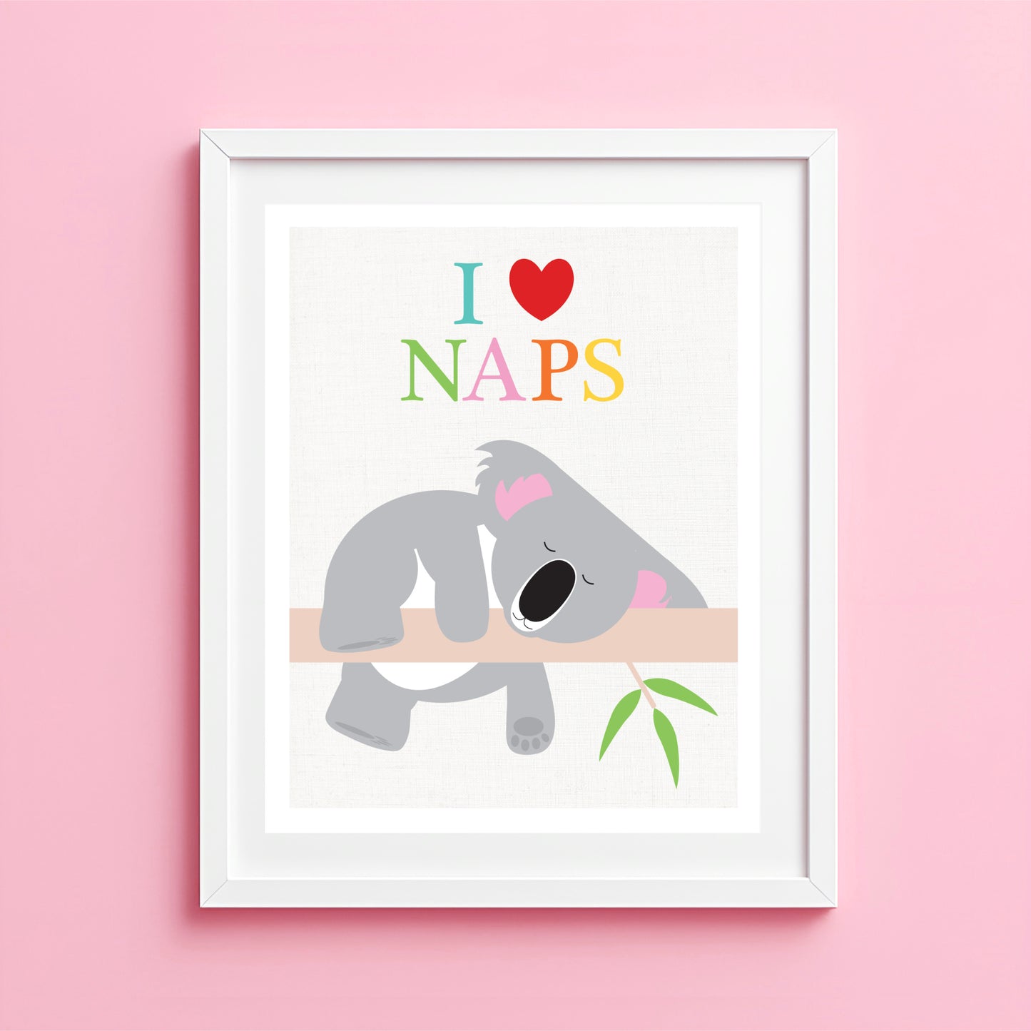 Artwork with a koala, 'I ❤️ NAPS' text on a pink background