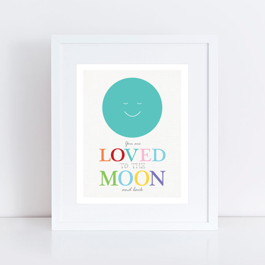 Loved to the moon and back print with smiling turquoise moon'