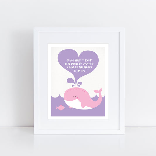 cute pink whale and fish and the words 'If you want to know how much we love you count all the waves in the sea