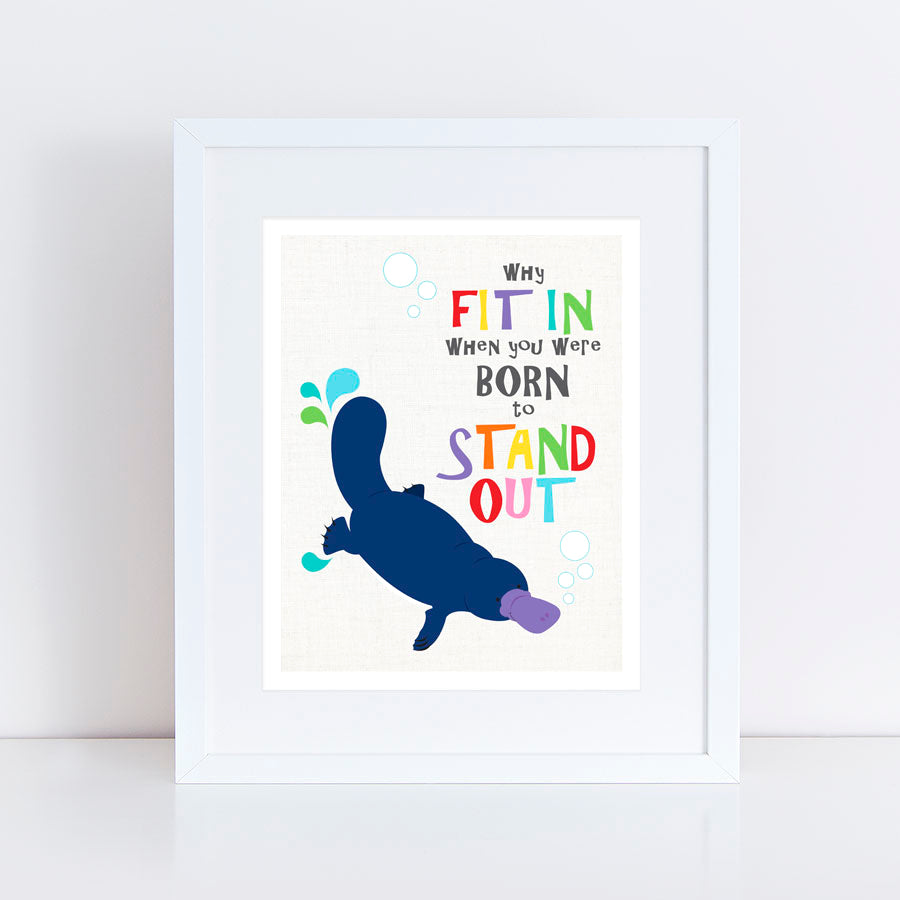 colourful platypus print with Why fit in when you were born to stand out