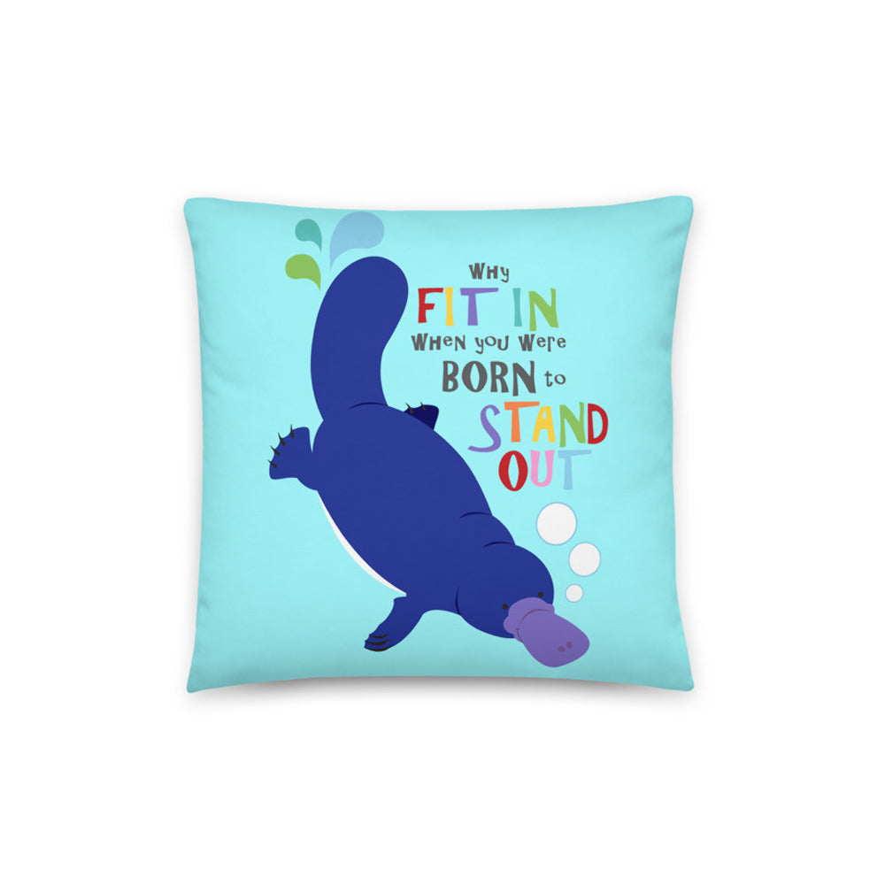 cute cushion cover with a swimming platypus and beautiful quote 'Why fit in when you were born to stand out'