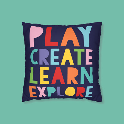 Play create learn explore cushion cover