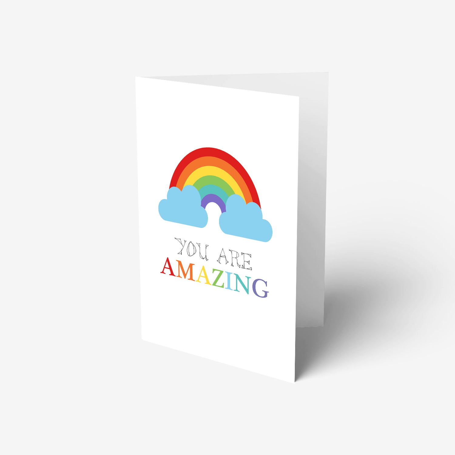 A beautiful card with rainbow and positive message You are amazing.
