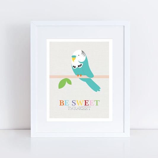 With a pretty blue budgie sitting on a branch and words be sweet parakeet, print in frame