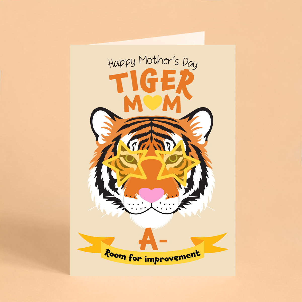 Funny Mother’s Day card featuring an illustrated tiger wearing yellow star-shaped glasses with “Tiger Mum”, “A−” and “Room for improvement” text.