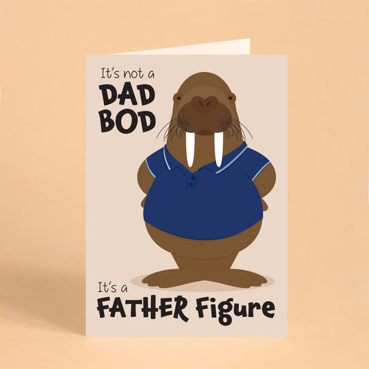 Funny walrus Father's Day card featuring a walrus in a blue polo shirt with the pun "It's Not a Dad Bod, It's a Father Figure". Humorous greeting card for Dad with a playful illustrated design.