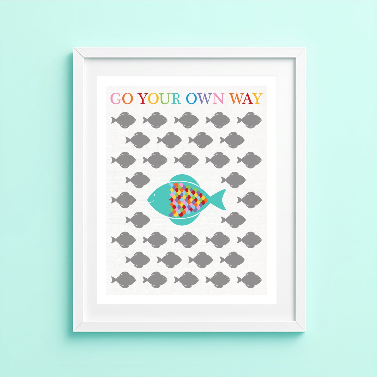 Go Your Own Way Fish Wall Art Print
