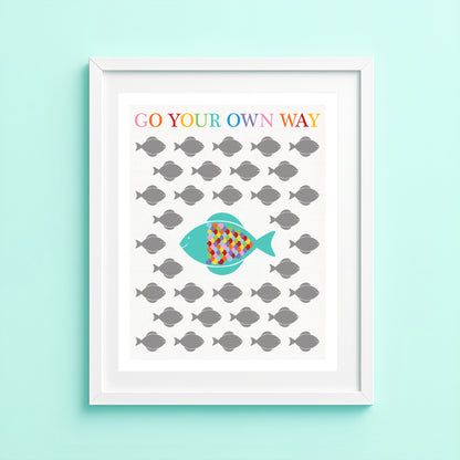 Go Your Own Way Fish Wall Art Print