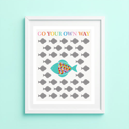Go Your Own Way Fish Wall Art Print
